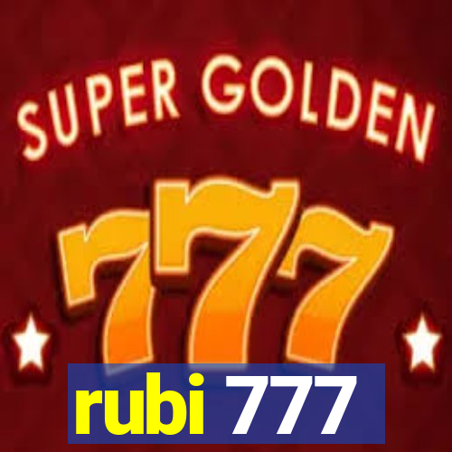 rubi 777